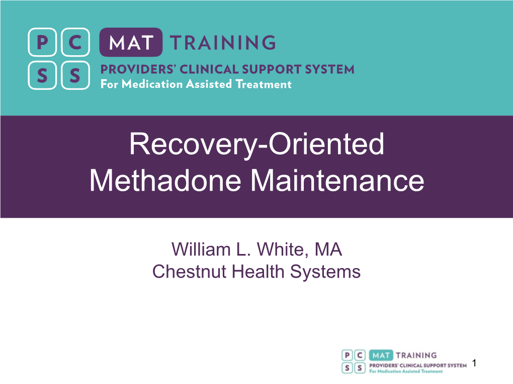 Recovery-Oriented Methadone Maintenance