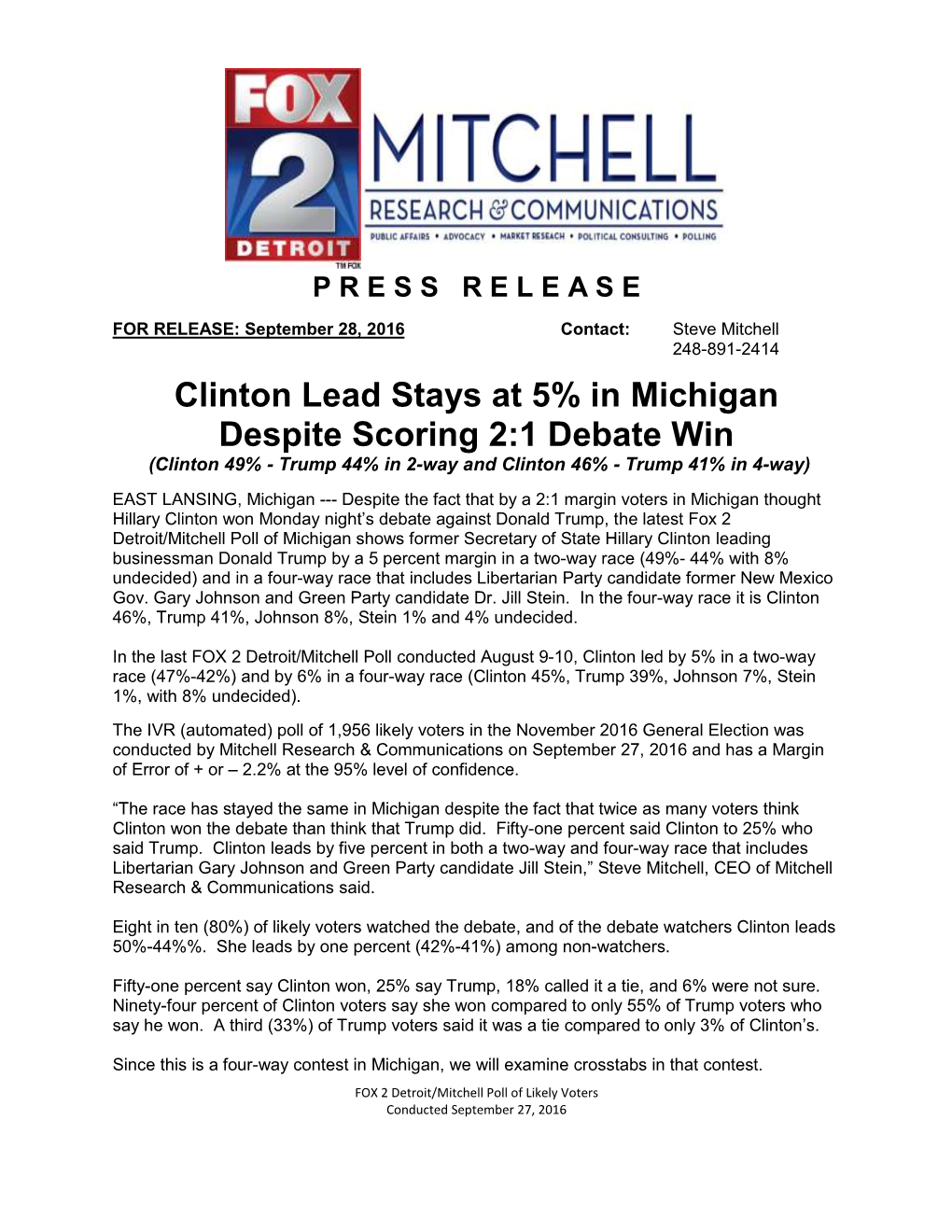 Clinton Lead Stays at 5% in Michigan Despite Scoring 2:1 Debate Win (Clinton 49% - Trump 44% in 2-Way and Clinton 46% - Trump 41% in 4-Way)