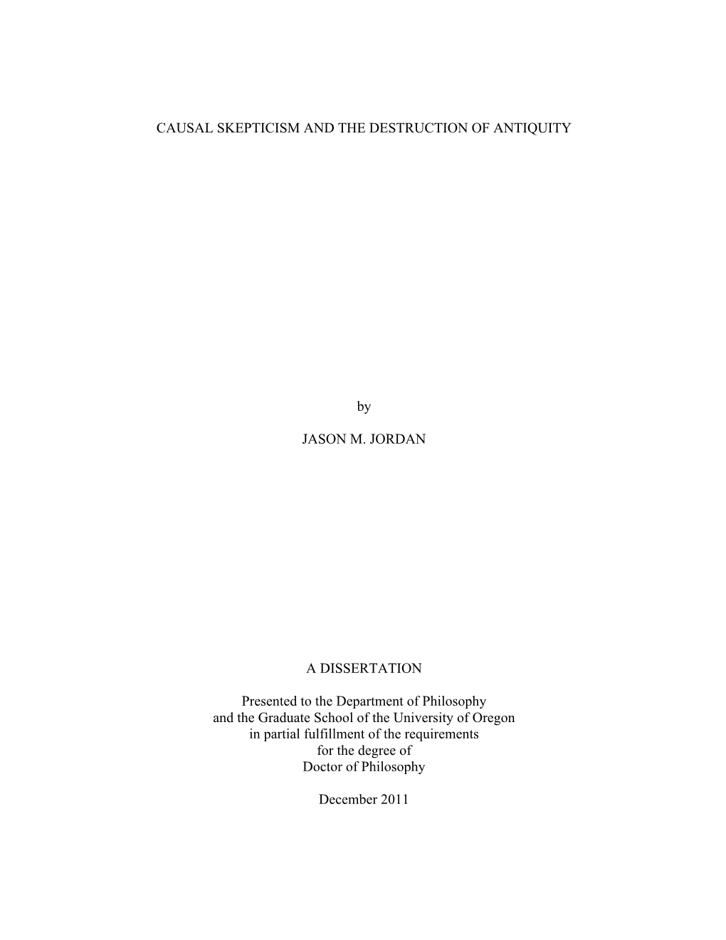 CAUSAL SKEPTICISM and the DESTRUCTION of ANTIQUITY By