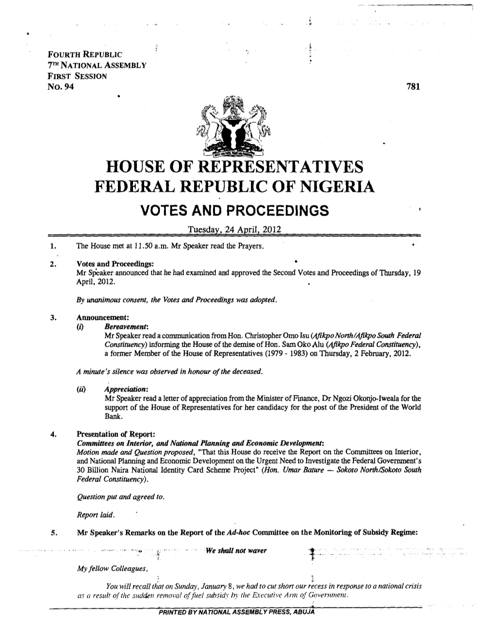 HOUSE of REPRESENTATIVES FEDERAL REPUBLIC of NIGERIA VOTES and PROCEEDINGS Tuesday, 24 April, 2012 1