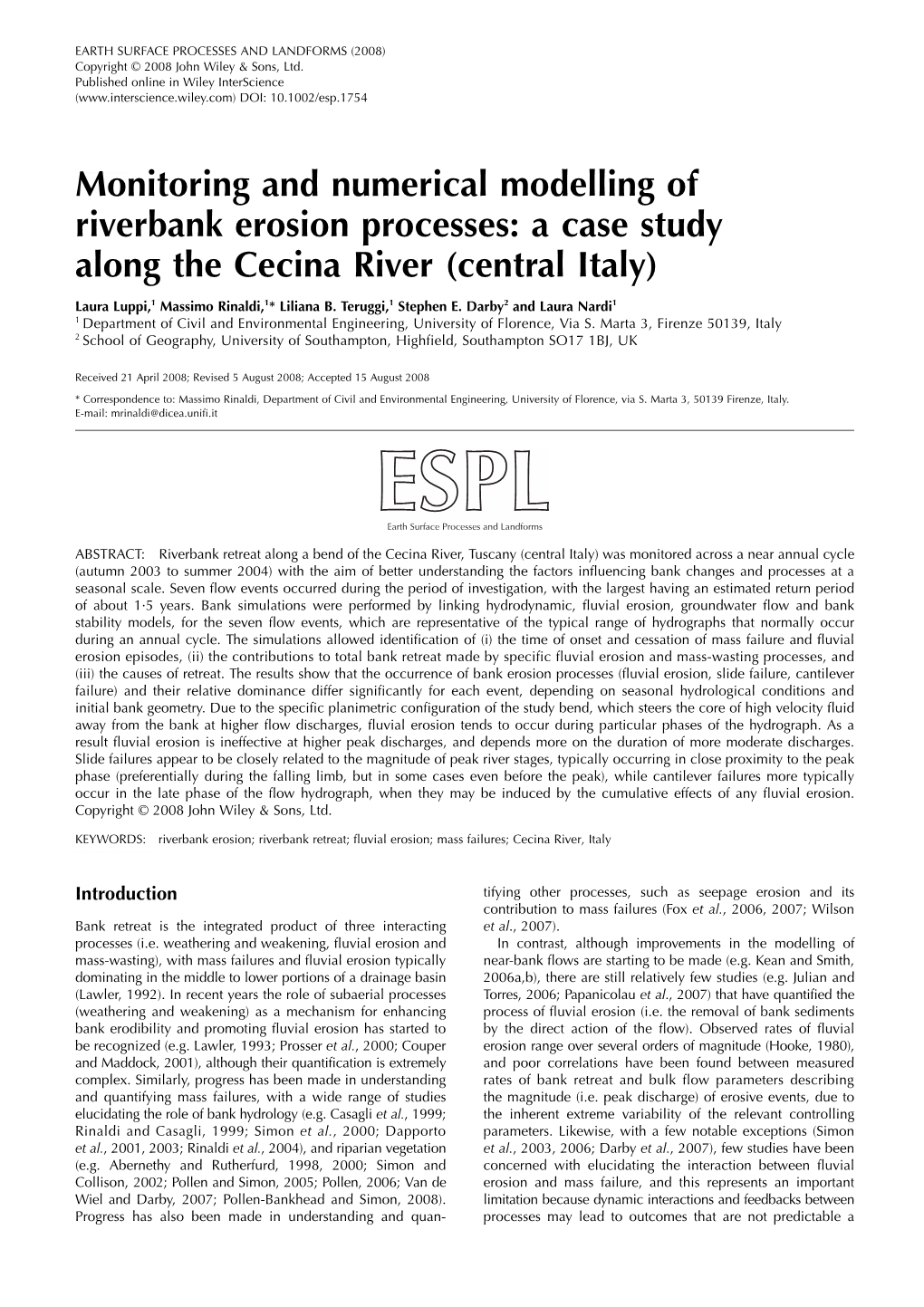 Monitoring and Numerical Modelling of Riverbank Erosion Processes Laura Luppi,1 Massimo Rinaldi,1* Liliana B