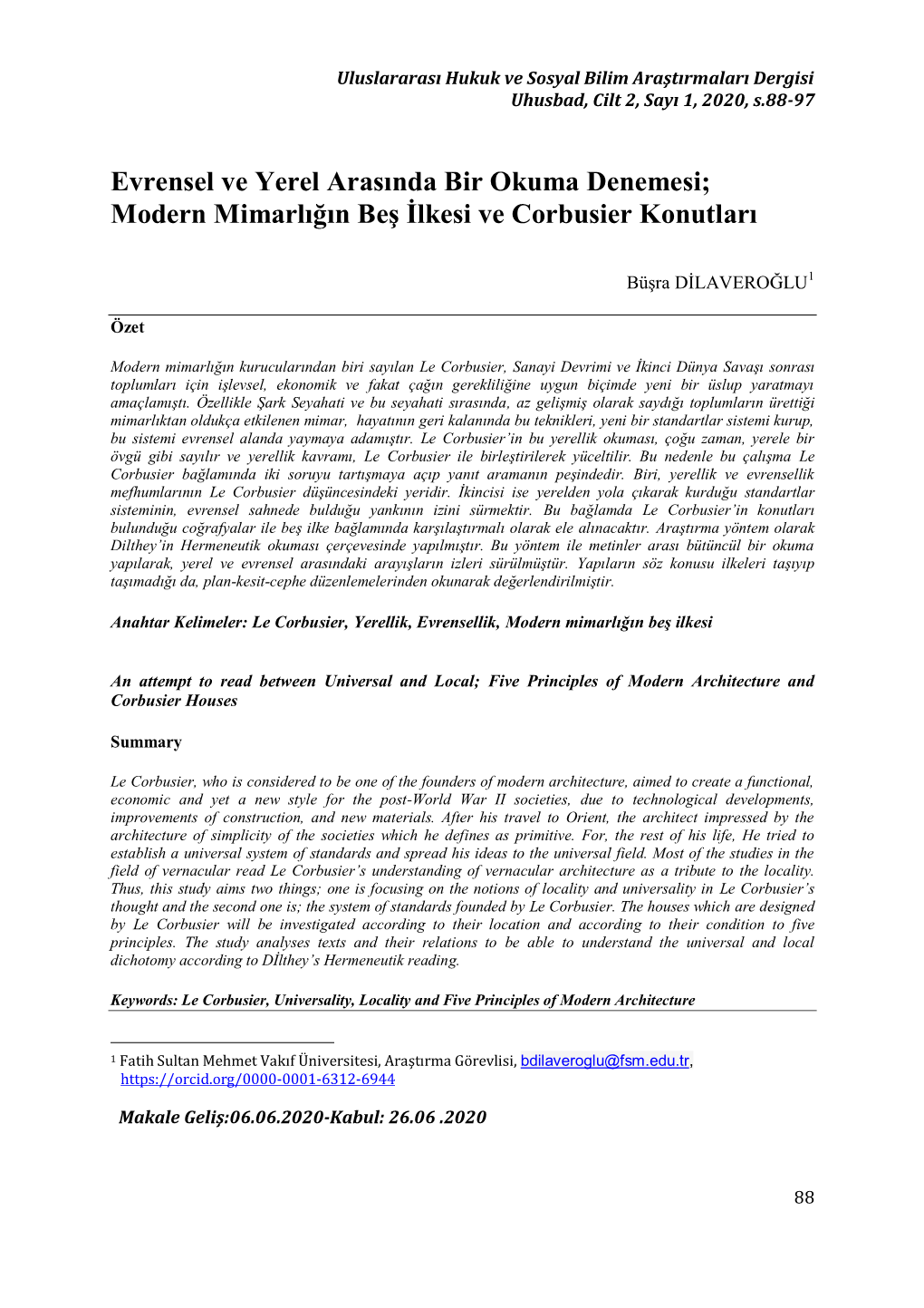 Evrensel Ve Yerel Arasında Bir Okuma Denemesi; Modern Mimarlığın Beş İlkesi Ve Corbusier Konutları