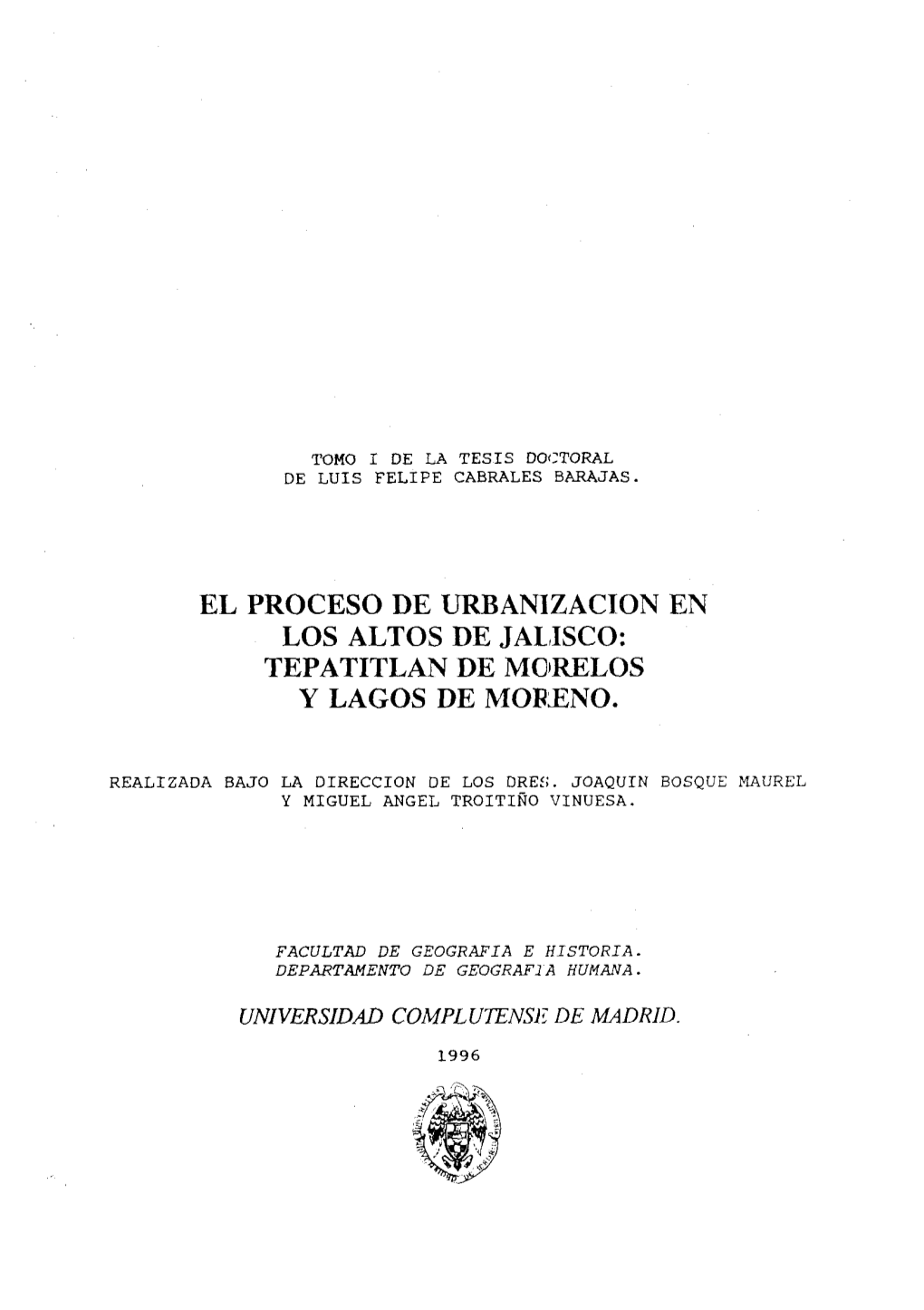 Rbanizacion En Los Altos De Jalisco: Tepatitlan De Morelos Y Lagos De Moreno