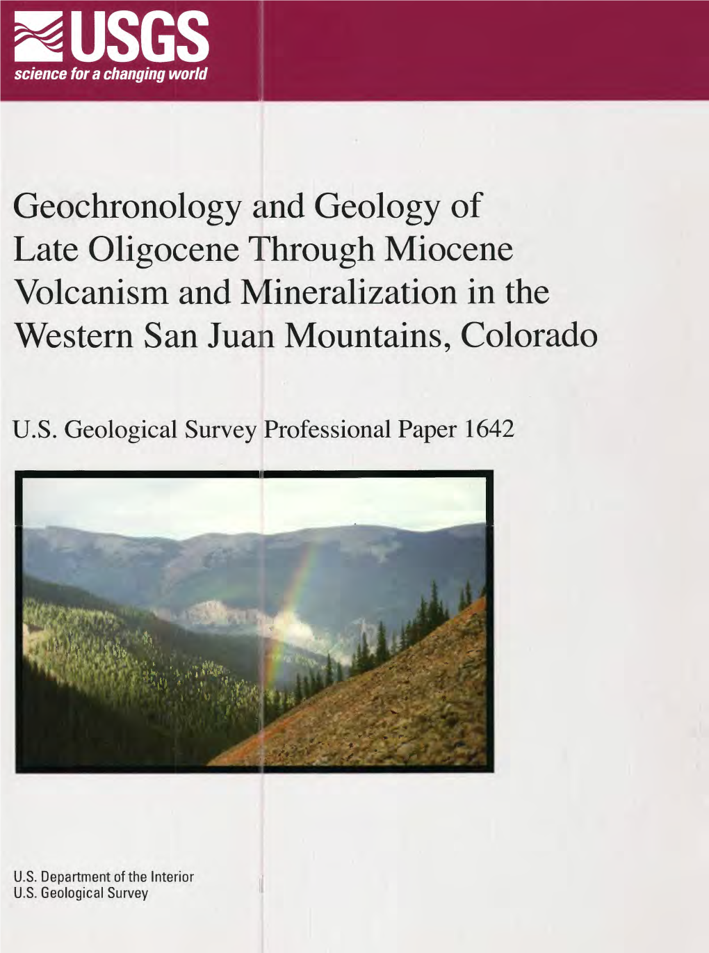 Geochronology and Geology of Late Oligocene Through Miocene Volcanism and Mineralization in the Western San Juan Mountains, Colorado