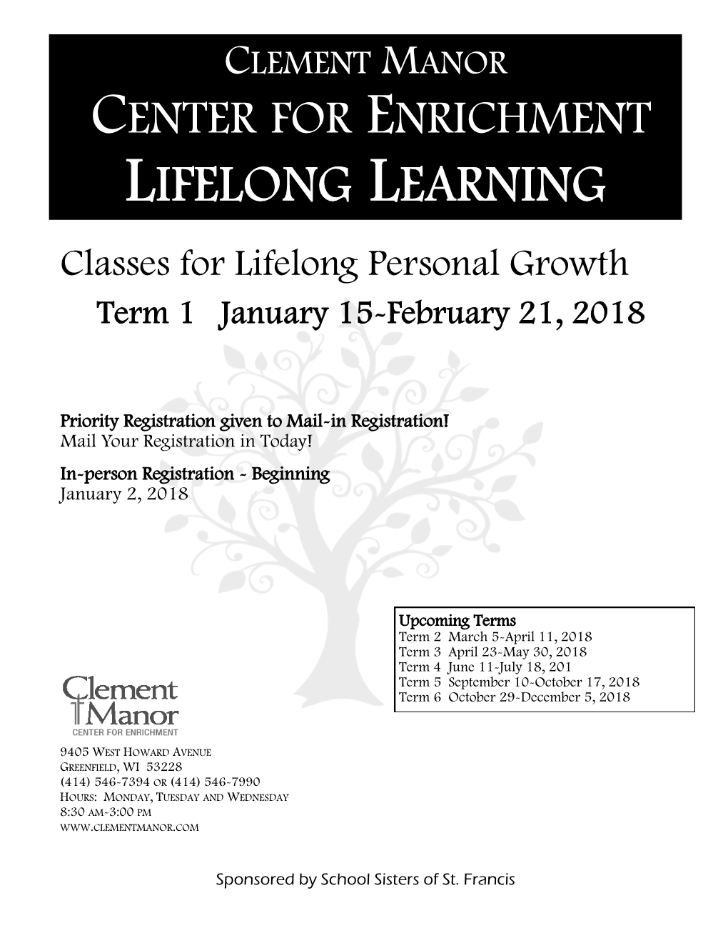LIFELONG LEARNING LIFELONG LEARNING Classes for Lifelong Personal Growth Term 1 January 15-February 21, 2018