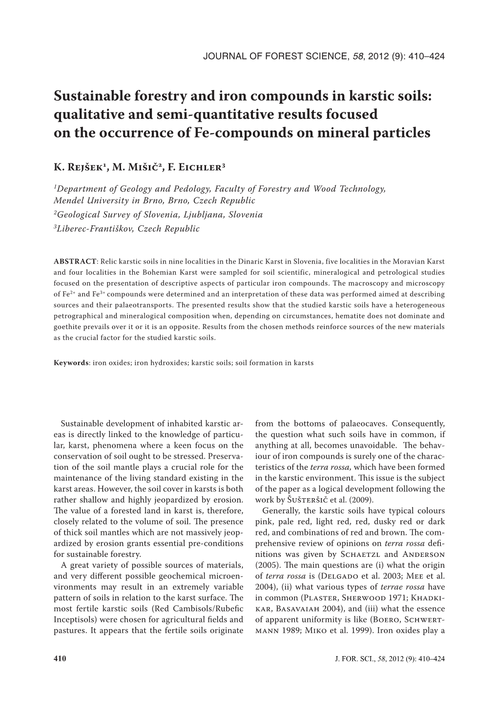 Sustainable Forestry and Iron Compounds in Karstic Soils: Qualitative and Semi-Quantitative Results Focused on the Occurrence of Fe-Compounds on Mineral Particles