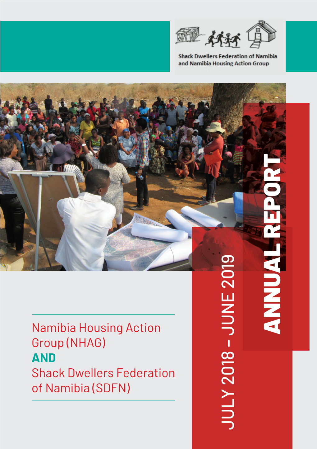 Namibia Housing Action Group (NHAG) 11 Mozart Street, Windhoek West, Windhoek