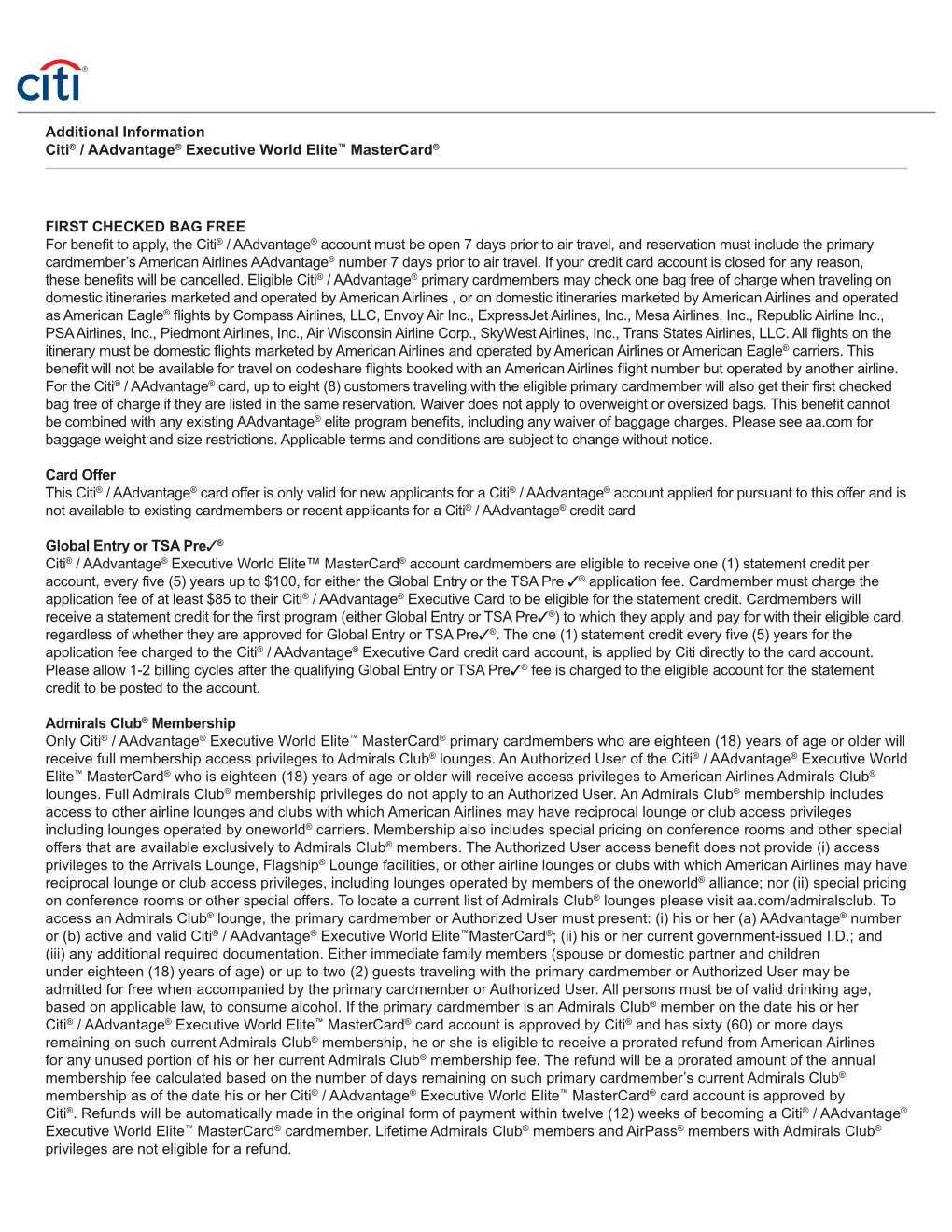Additional Information Citi® / Aadvantage® Executive World Elite™ Mastercard® FIRST CHECKED BAG FREE for Benefit to Apply