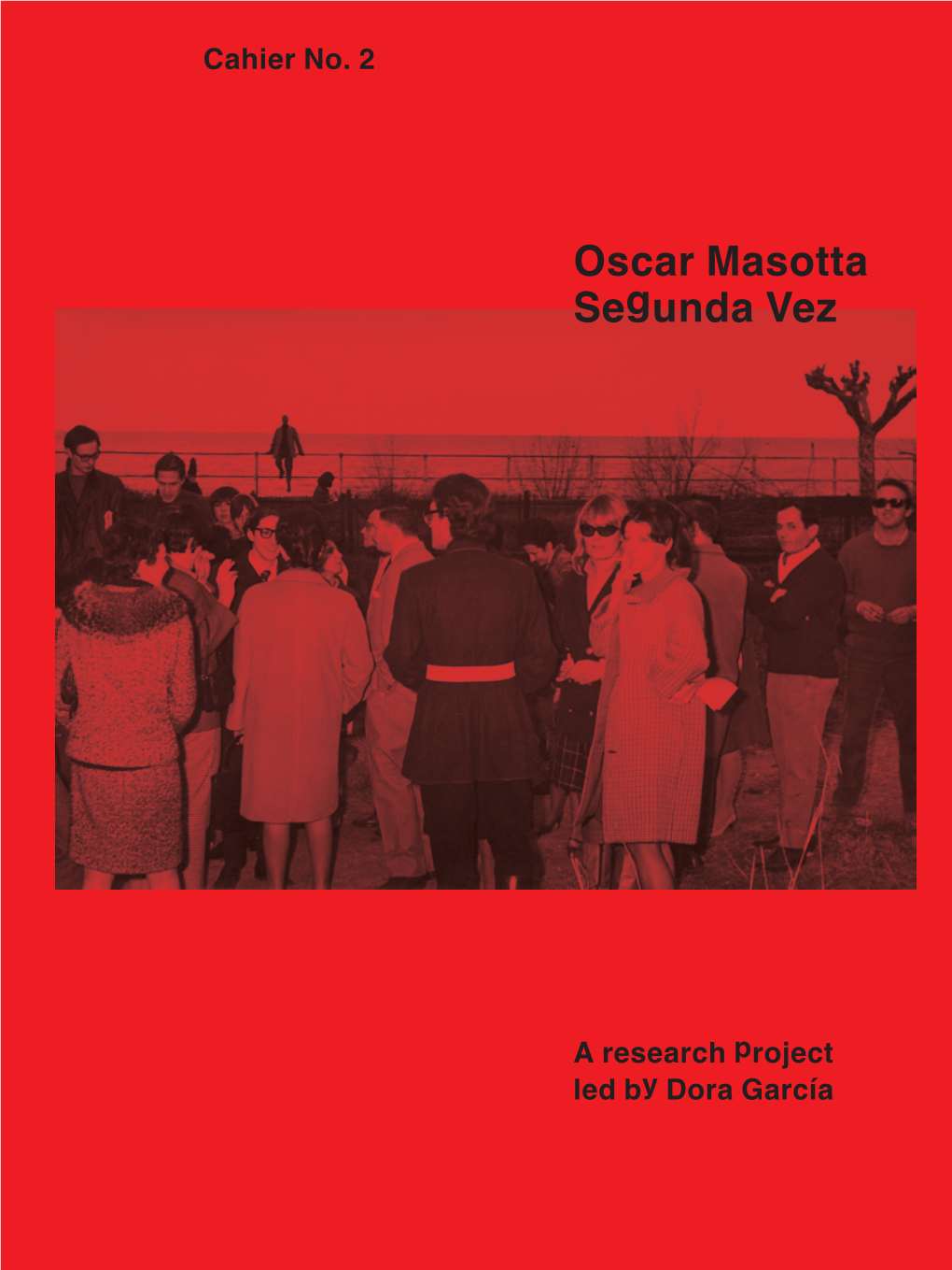 Oscar Masotta Segunda Vez