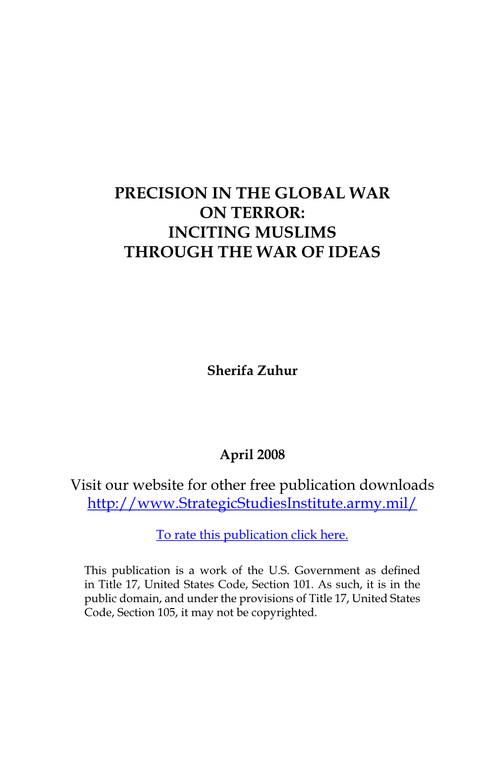 Precision in the Global War on Terror: Inciting Muslims Through the War of Ideas