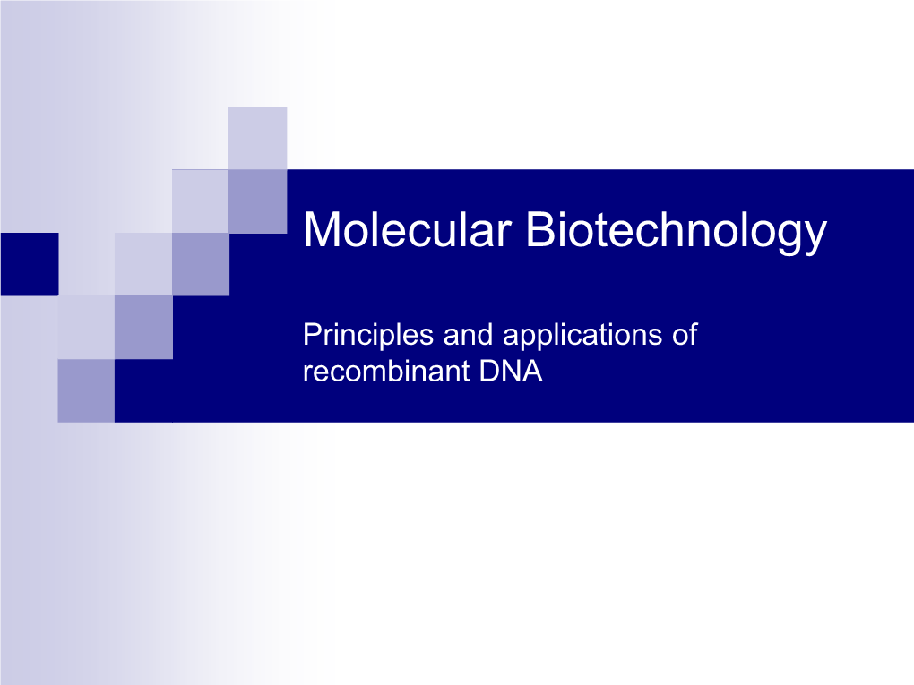 Principles and Applications of Recombinant DNA Chapter 1