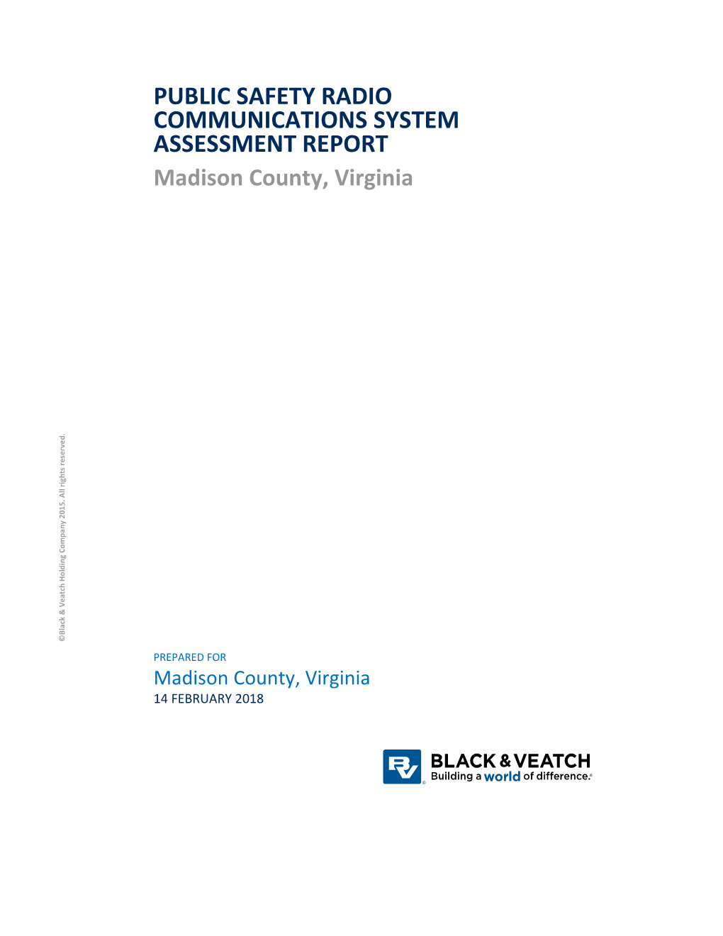 PUBLIC SAFETY RADIO COMMUNICATIONS SYSTEM ASSESSMENT REPORT Madison County, Virginia