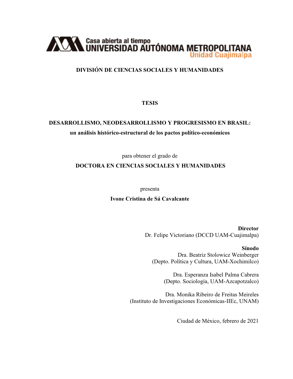 DESARROLLISMO, NEODESARROLLISMO Y PROGRESISMO EN BRASIL: Un Análisis Histórico-Estructural De Los Pactos Político-Económicos