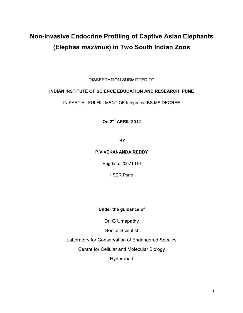 Non-Invasive Endocrine Profiling of Captive Asian Elephants (Elephas Maximus) in Two South Indian Zoos