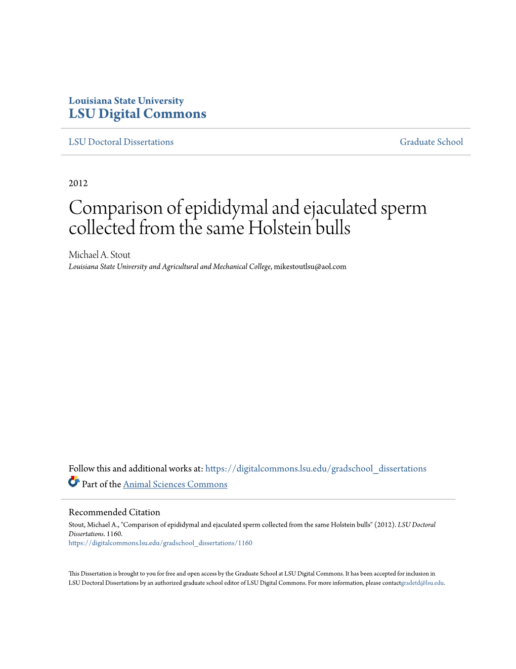 Comparison of Epididymal and Ejaculated Sperm Collected from the Same Holstein Bulls Michael A