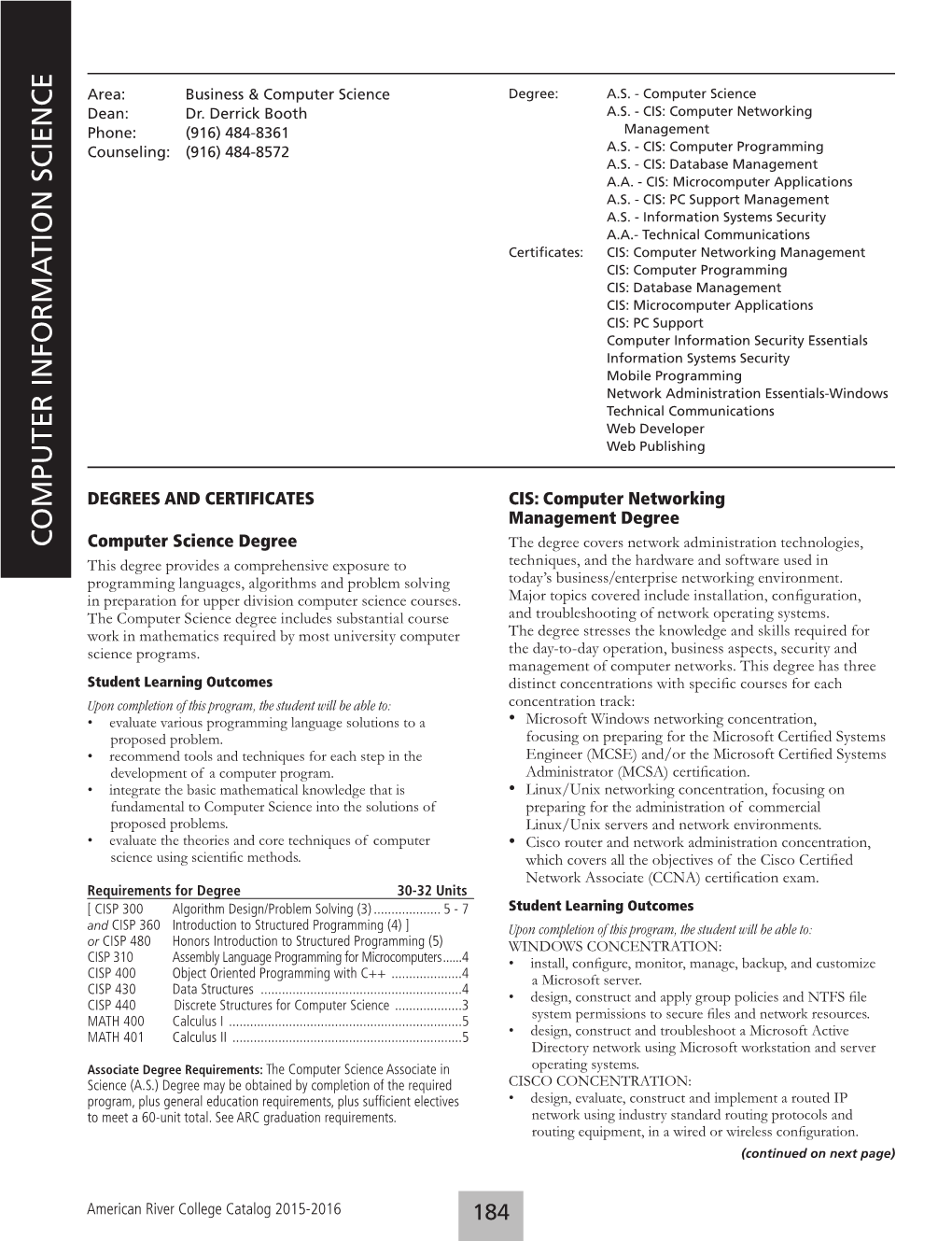 Computer Networking Phone: (916) 484-8361 Management Counseling: (916) 484-8572 A.S