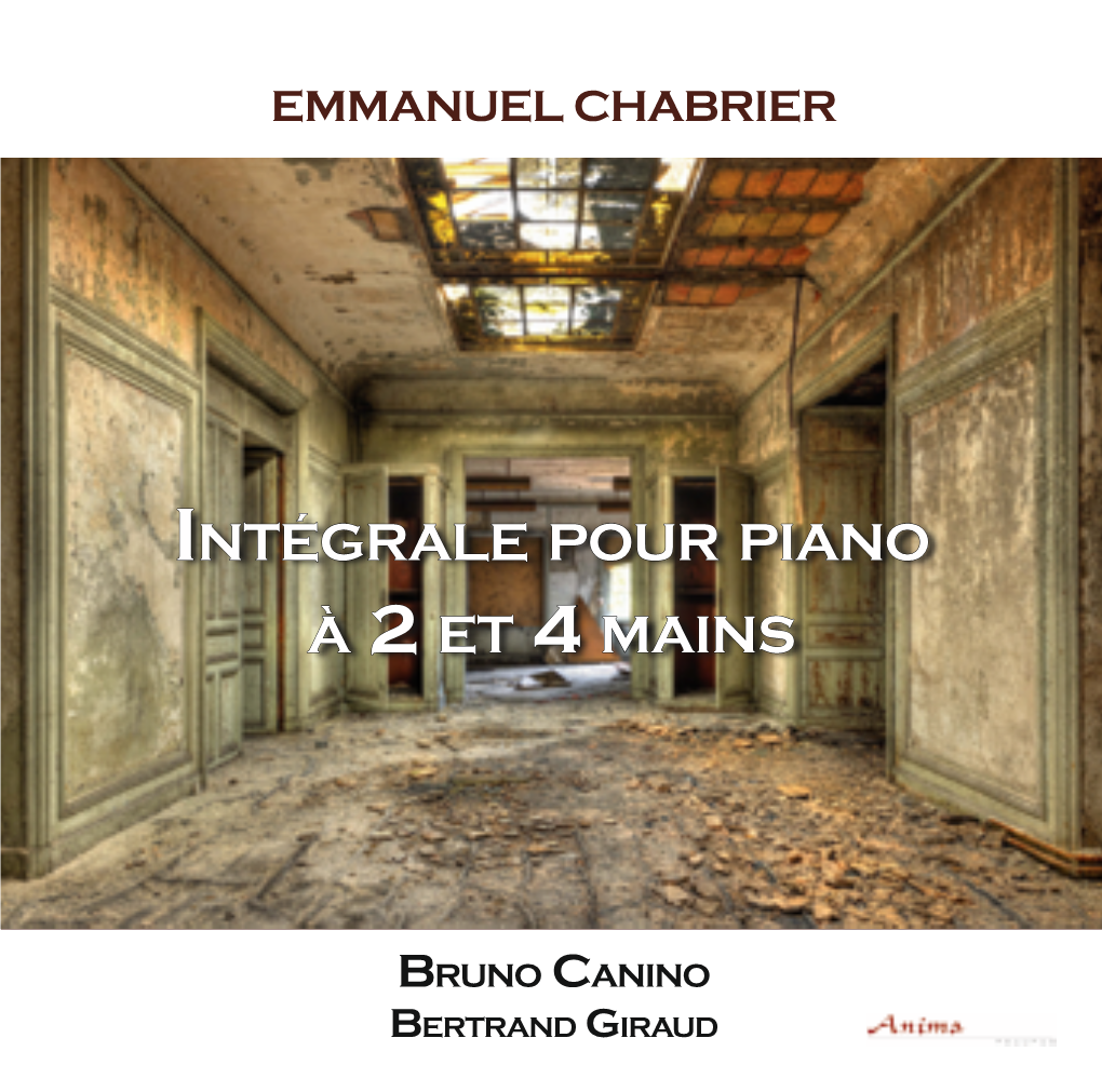Emmanuel Chabrier Intégrale Pour Piano À 2 Et 4 Mains