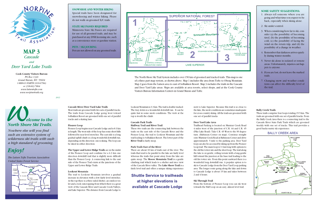 MAP 3 Tofte CASCADE RIVER RESORT STATE PARK Ly During Winter Months