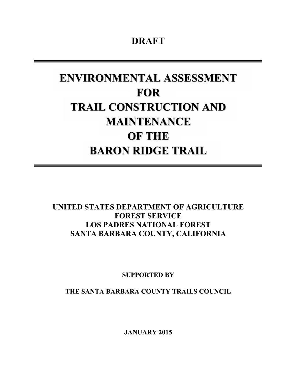 Environmental Assessment for Trail Construction and Maintenance of the Baron Ridge Trail