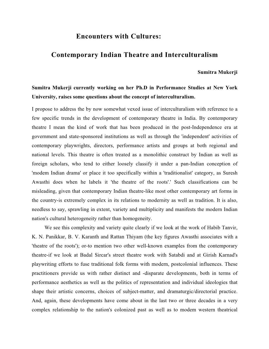 Encounters with Cultures: Contemporary Indian Theatre