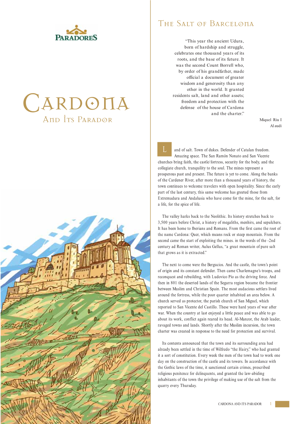 ARDONA Defense of the House of Cardona C and the Charter.” and Its Parador Miquel Riu I Alaudi