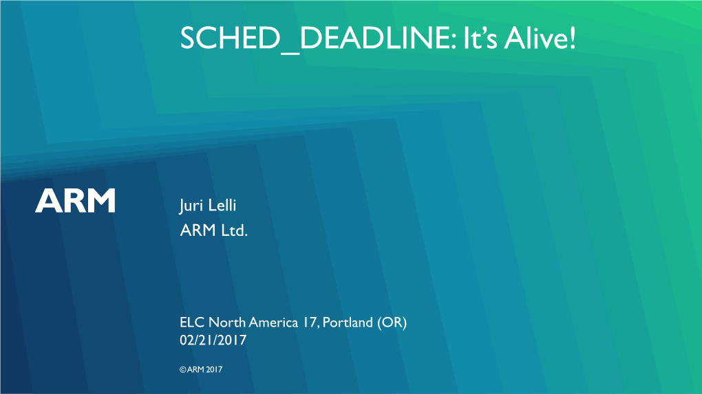 SCHED DEADLINE: It’S Alive!