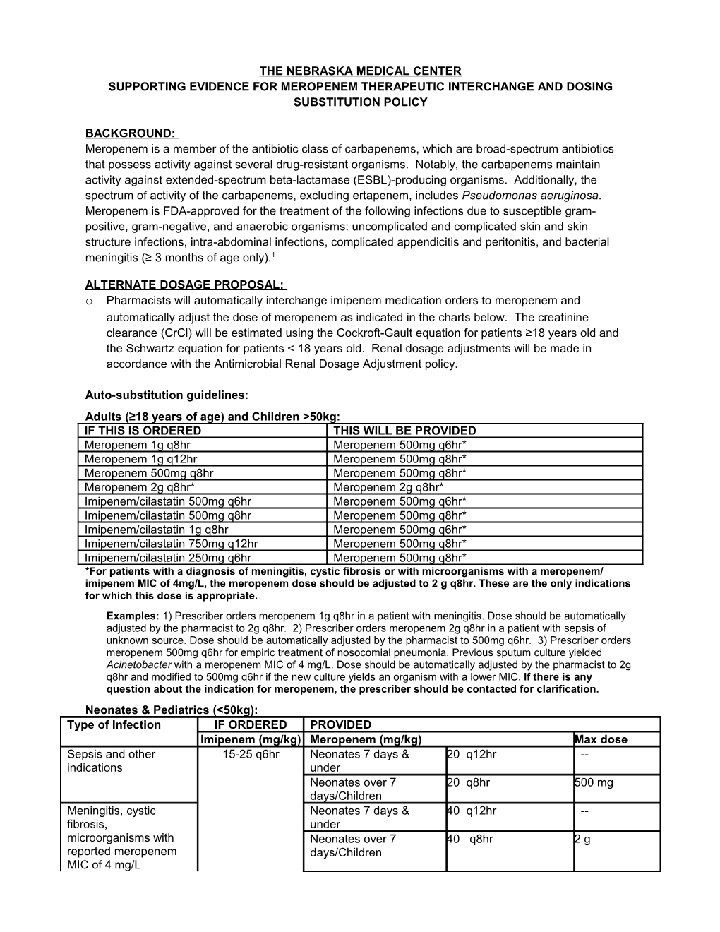 The Nebraska Medical Center Supporting Evidence for Meropenem Therapeutic Interchange and Dosing Substitution Policy Background