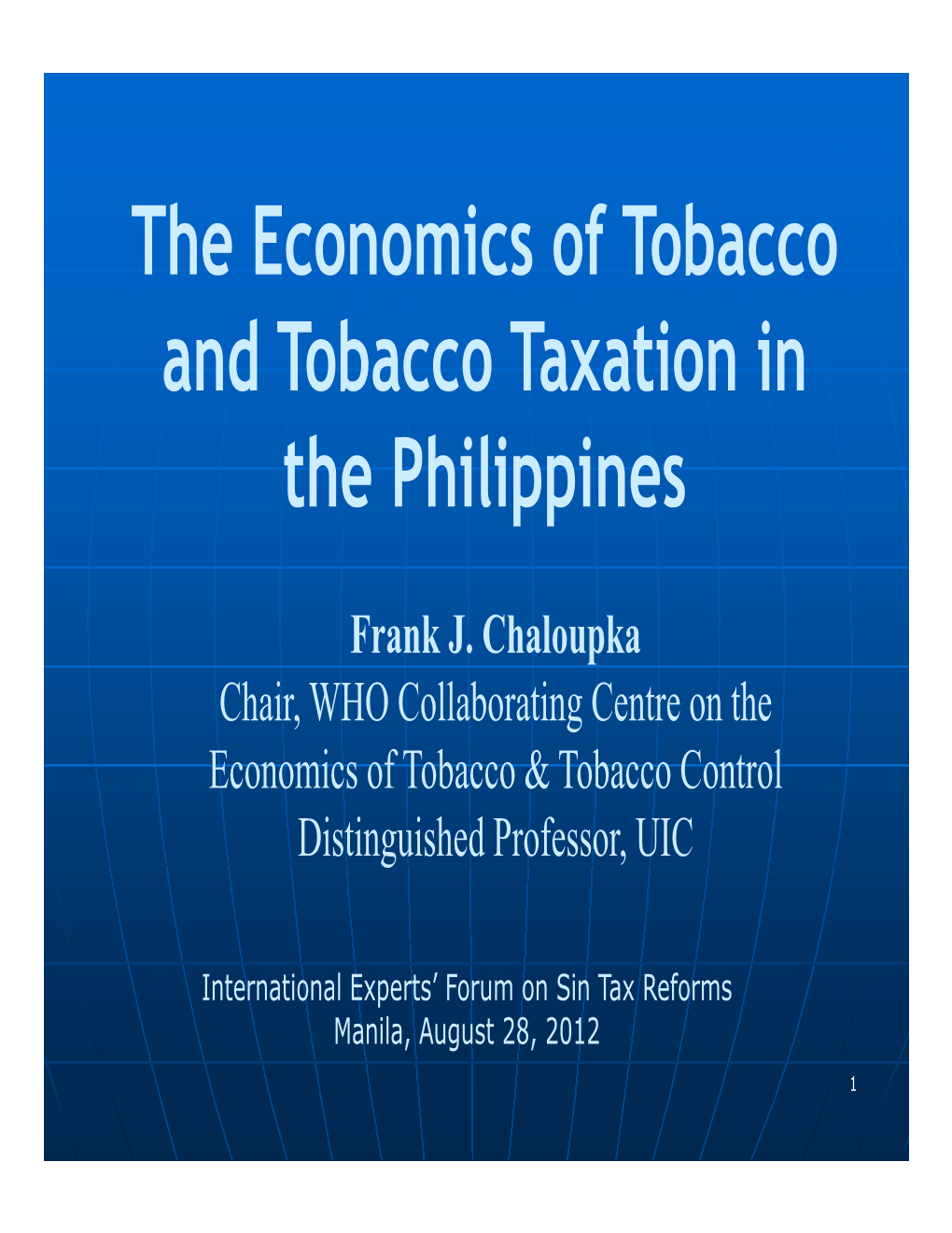 The Economics of Tobacco and Tobacco Taxation in the Philippines