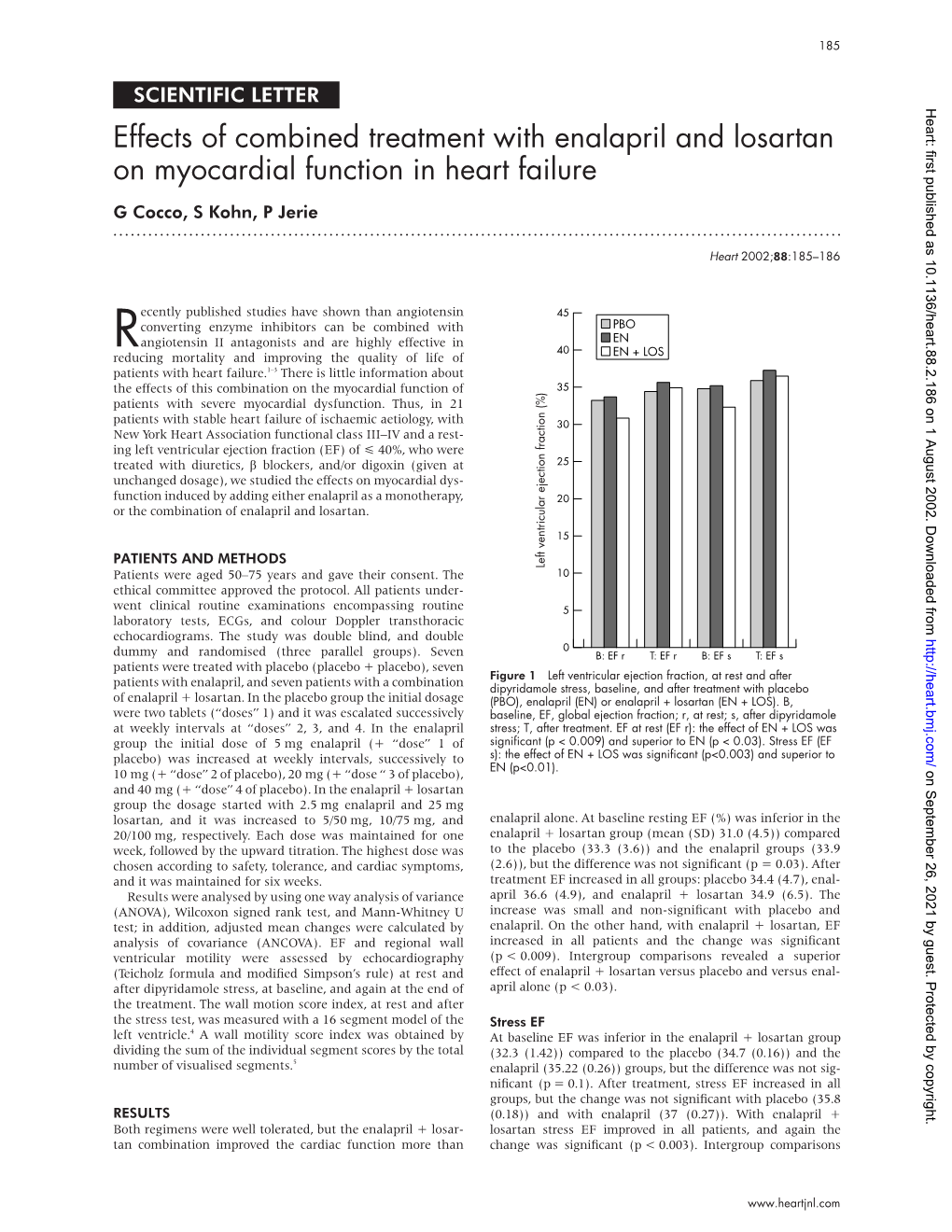 Effects of Combined Treatment with Enalapril and Losartan on Myocardial Function in Heart Failure G Cocco, S Kohn, P Jerie