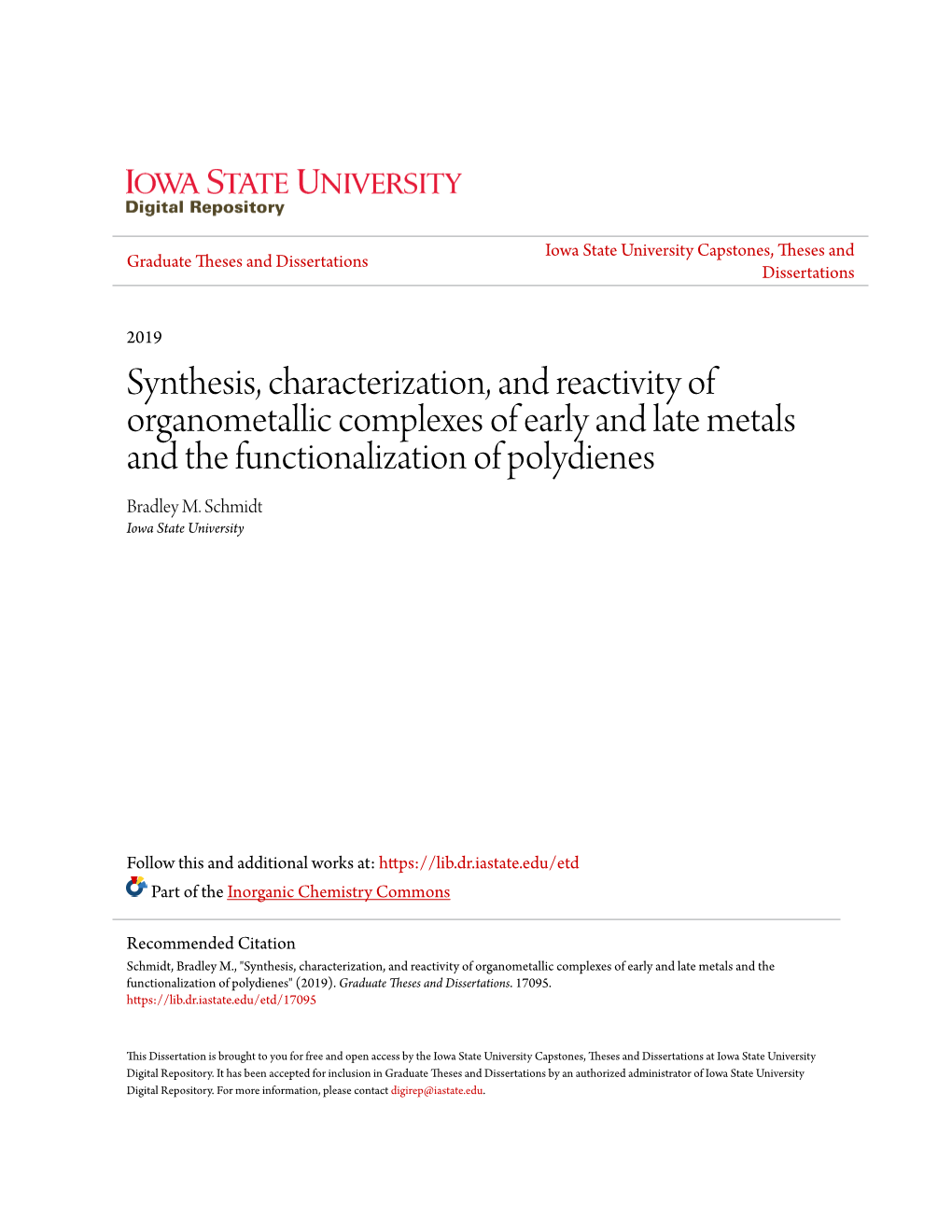 Synthesis, Characterization, and Reactivity of Organometallic Complexes of Early and Late Metals and the Functionalization of Polydienes Bradley M