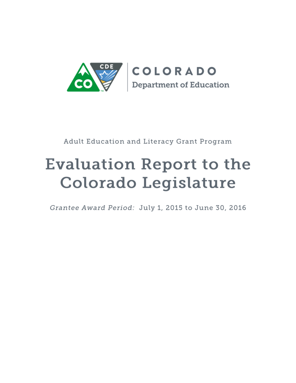 Adult Education and Literacy Grant Program Evaluation Report That Was Released in the January of 2016