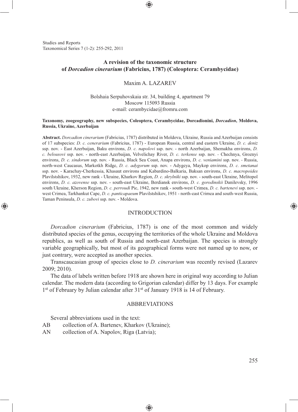 A Revision of the Taxonomic Structure of Dorcadion Cinerarium (Fabricius, 1787) (Coleoptera: Cerambycidae)