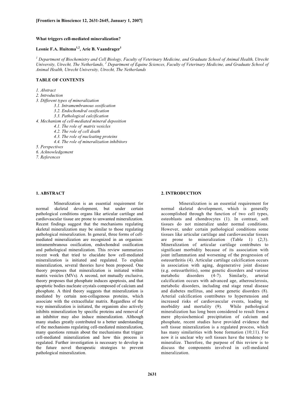 2631 What Triggers Cell-Mediated Mineralization?