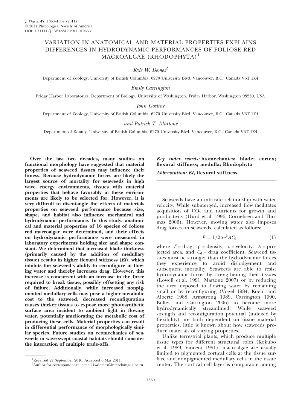 Variation in Anatomical and Material Properties Explains Differences in Hydrodynamic Performances of Foliose Red Macroalgae (Rhodophyta)1