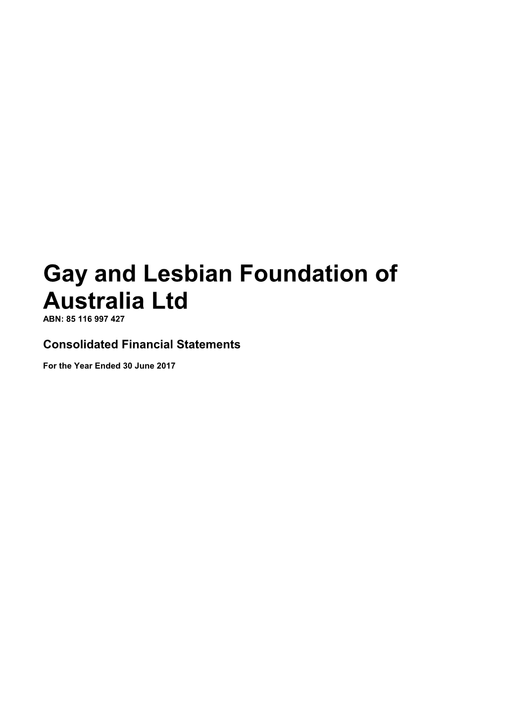 Gay and Lesbian Foundation of Australia Ltd ABN: 85 116 997 427