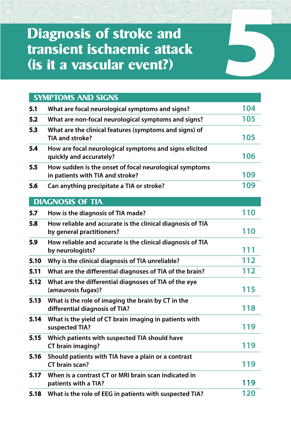 Diagnosis of Stroke and Transient Ischaemic Attack (Is It a Vascular Event?) 5