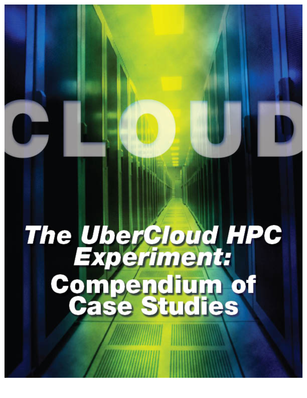 Ubercloud HPC Experiment Compendium of Case Studies