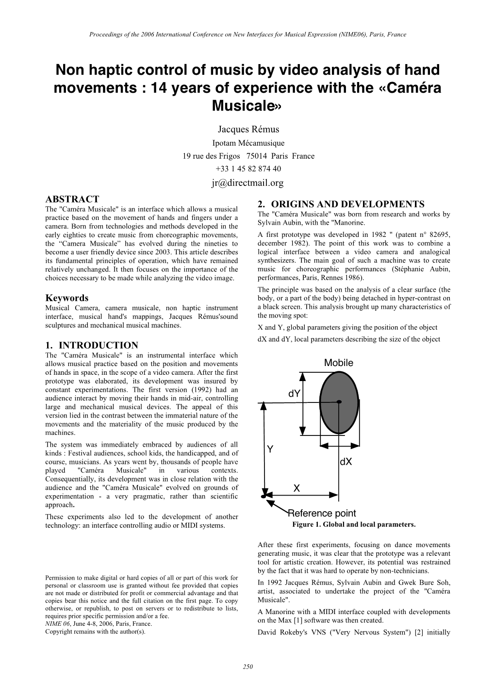 Non Haptic Control of Music by Video Analysis of Hand Movements : 14 Years of Experience with the «Caméra Musicale»