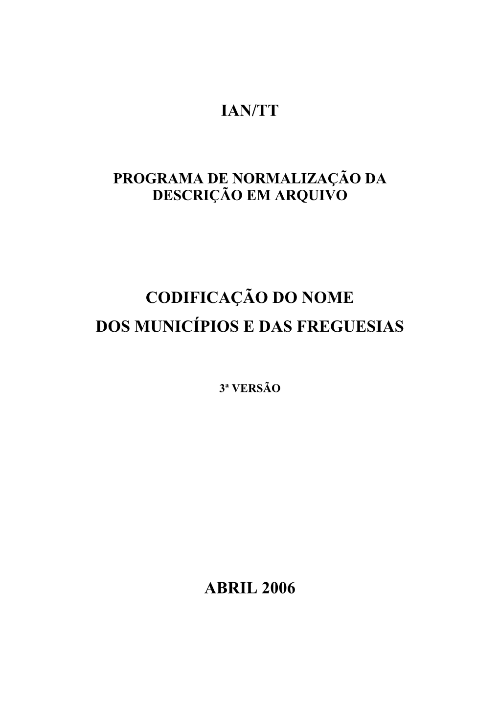 Codificação Normalizada Para O Nome Dos Municípios E Das Freguesias