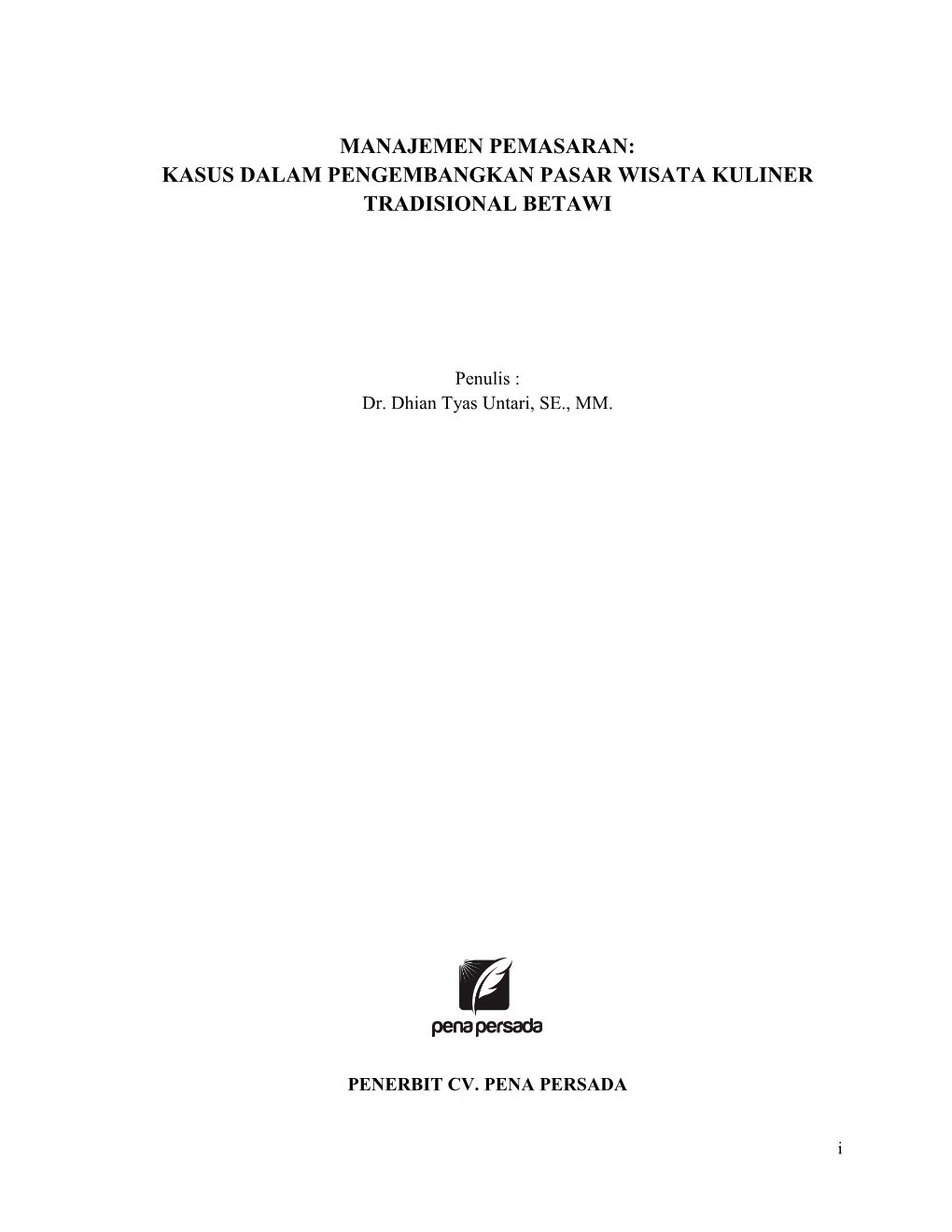 Manajemen Pemasaran: Kasus Dalam Pengembangkan Pasar Wisata Kuliner Tradisional Betawi