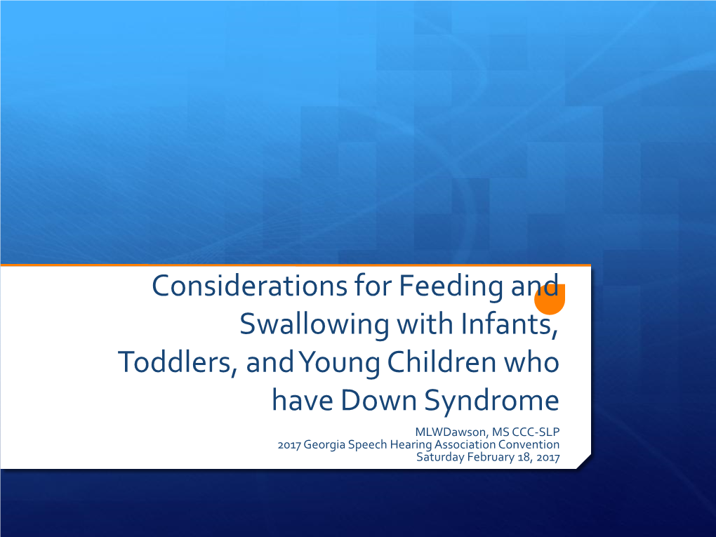 Considerations for Feeding and Swallowing with Infants, Toddlers