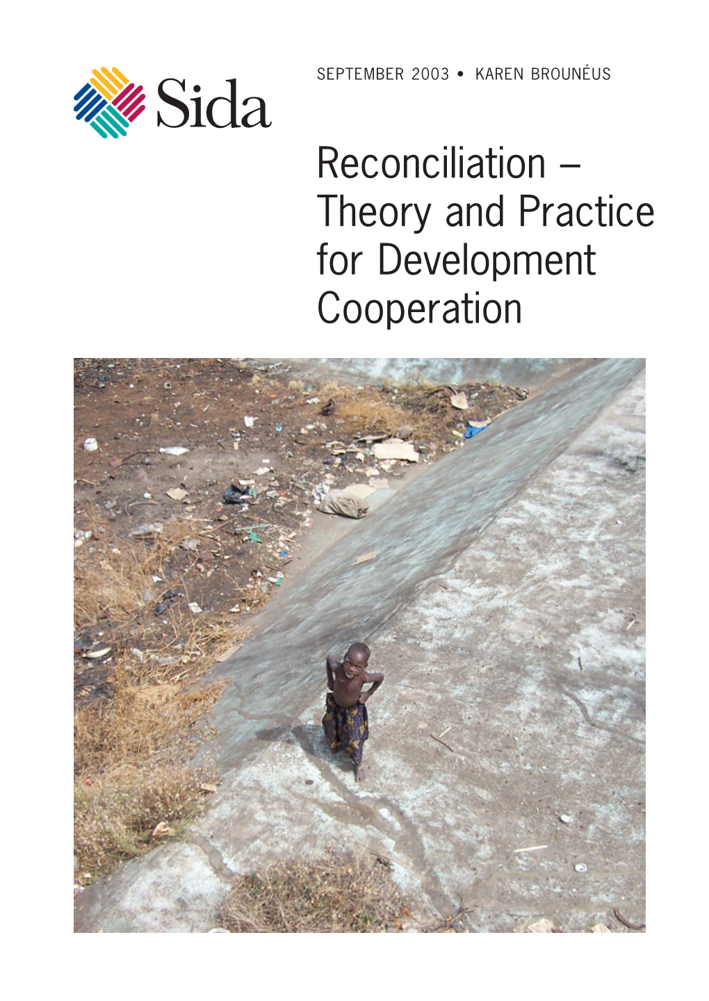 Reconciliation – Theory and Practice for Development Cooperation