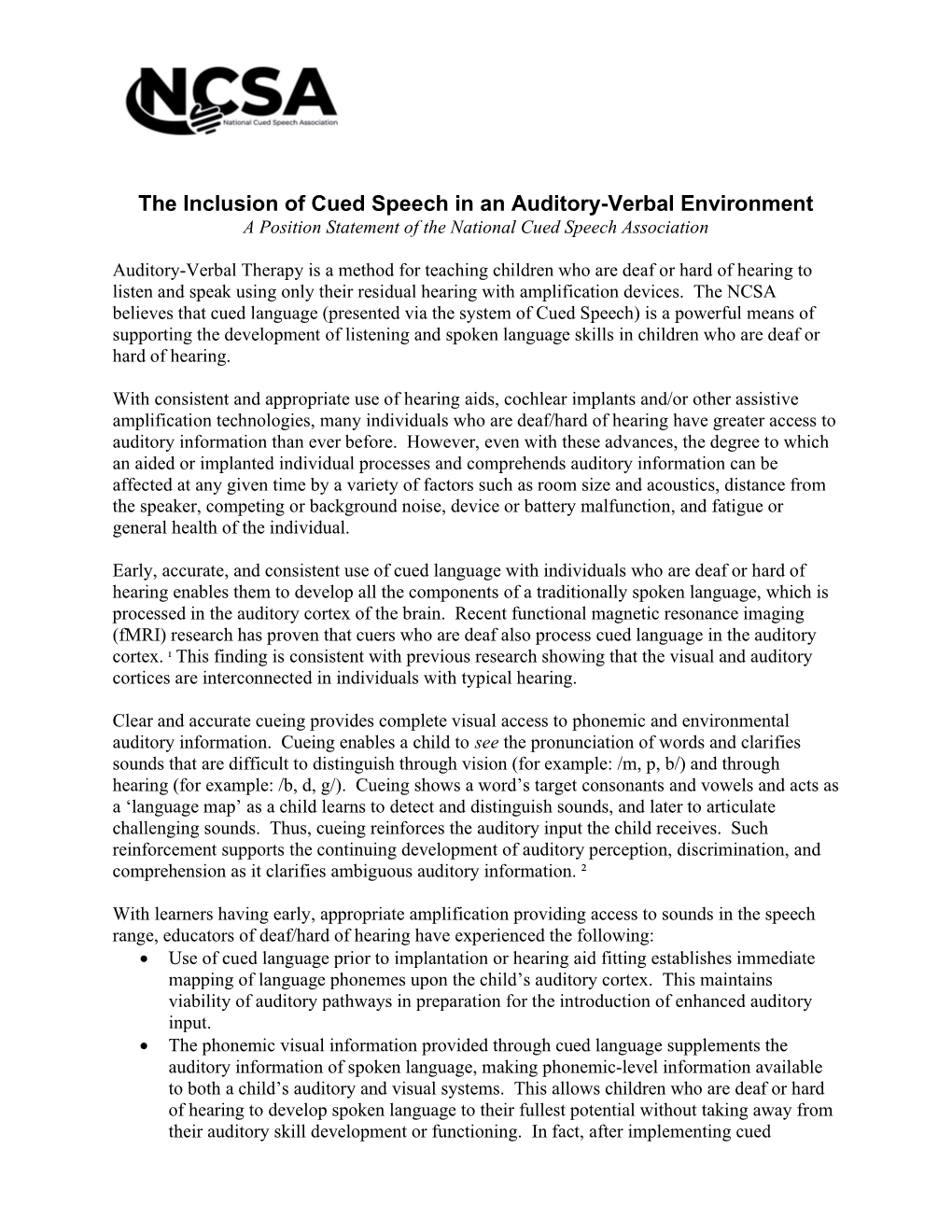 The Inclusion of Cued Speech in an Auditory-Verbal Environment a Position Statement of the National Cued Speech Association