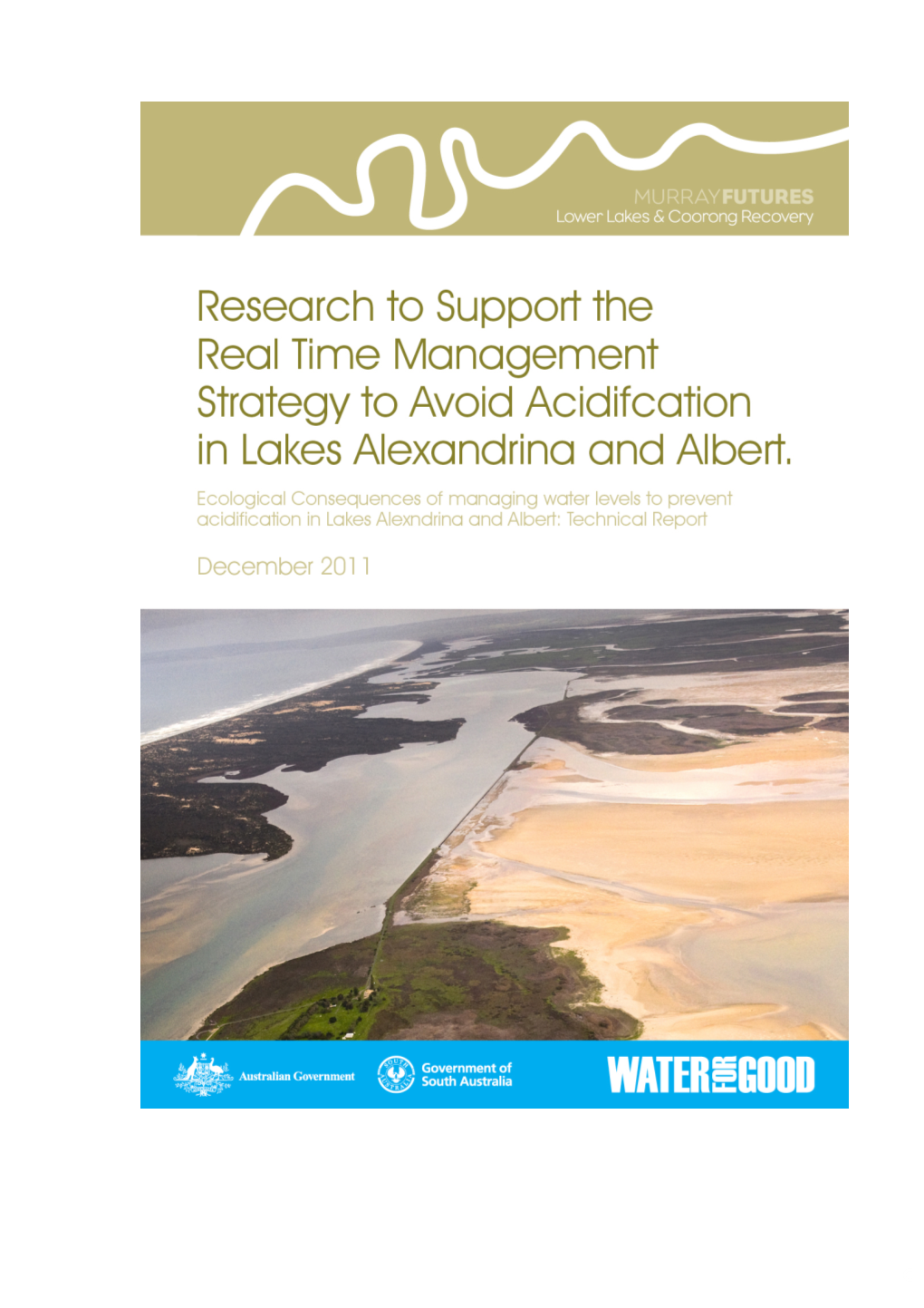 Ecological Consequences of Managing Water Levels to Prevent Acidification in Lakes Alexandrina and Albert: Technical Report