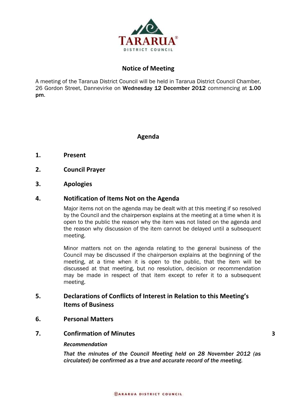 Notice of Meeting Agenda 1. Present 2. Council