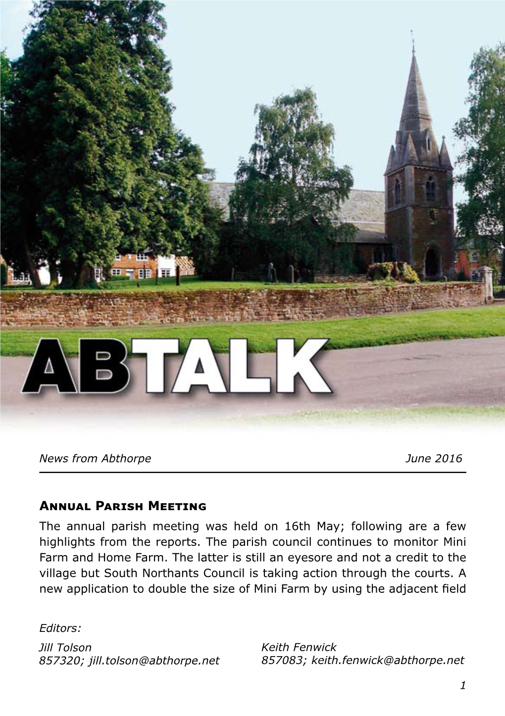 Annual Parish Meeting the Annual Parish Meeting Was Held on 16Th May; Following Are a Few Highlights from the Reports