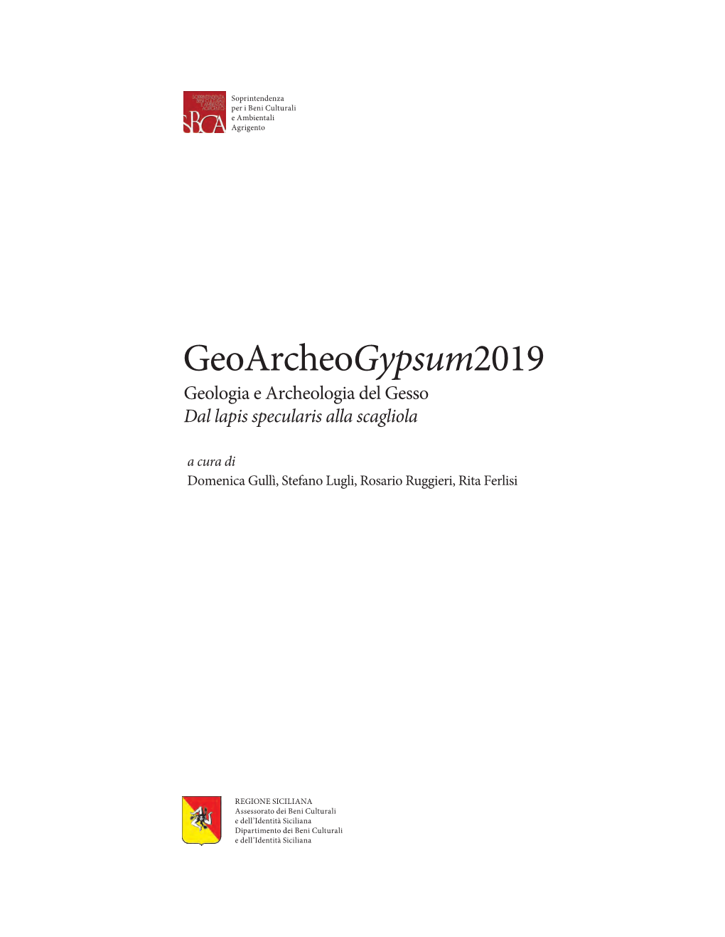 Geoarcheogypsum2019 Geologia E Archeologia Del Gesso Dal Lapis Specularis Alla Scagliola