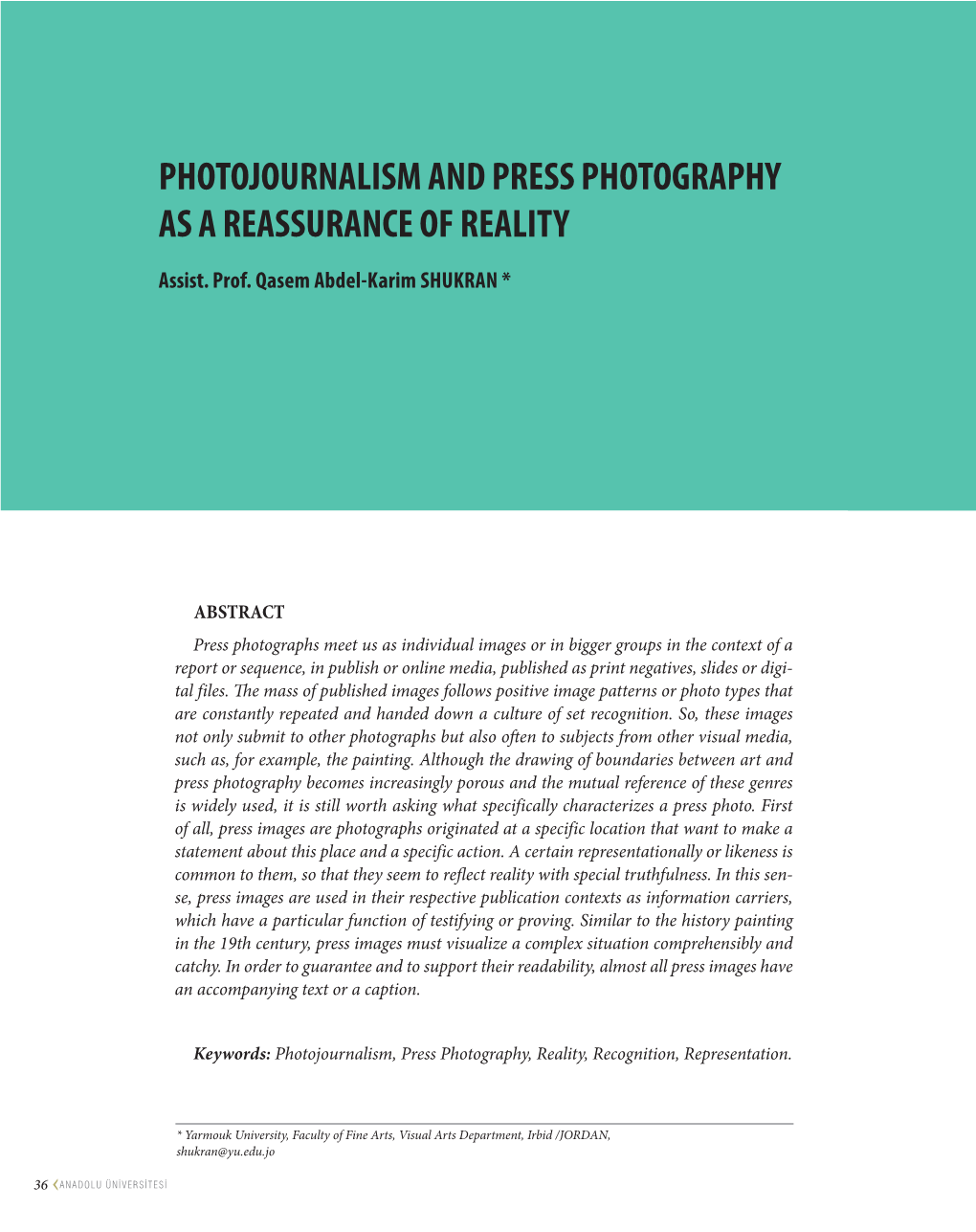 Photojournalism and Press Photography As a Reassurance of Reality