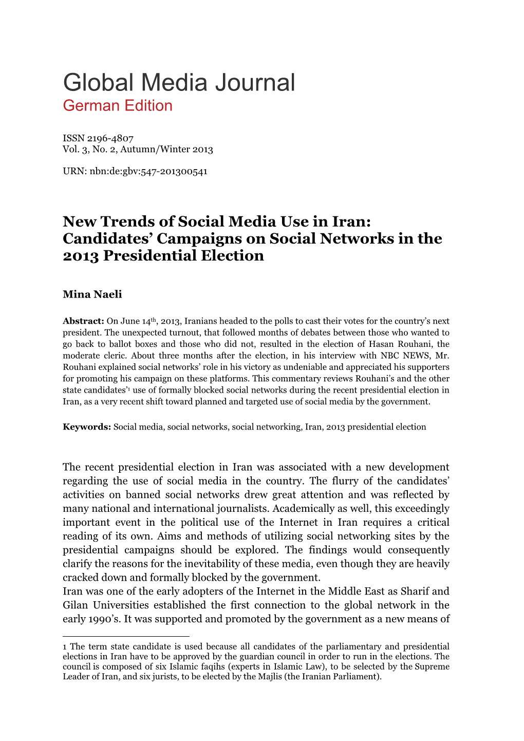 New Trends of Social Media Use in Iran: Candidates’ Campaigns on Social Networks in the 2013 Presidential Election