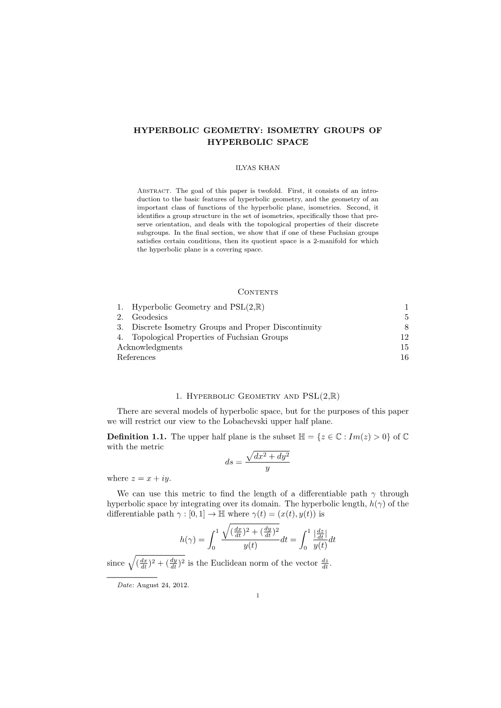 Hyperbolic Geometry: Isometry Groups of Hyperbolic Space